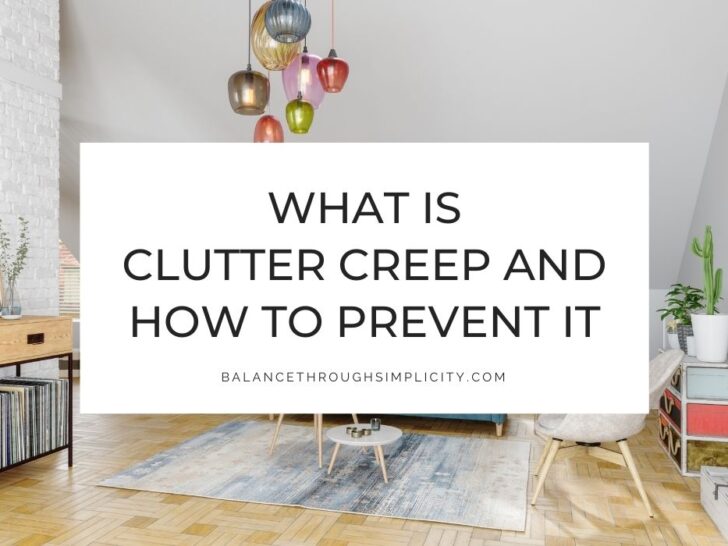 Clutter Creep: What It Is and How To Prevent It