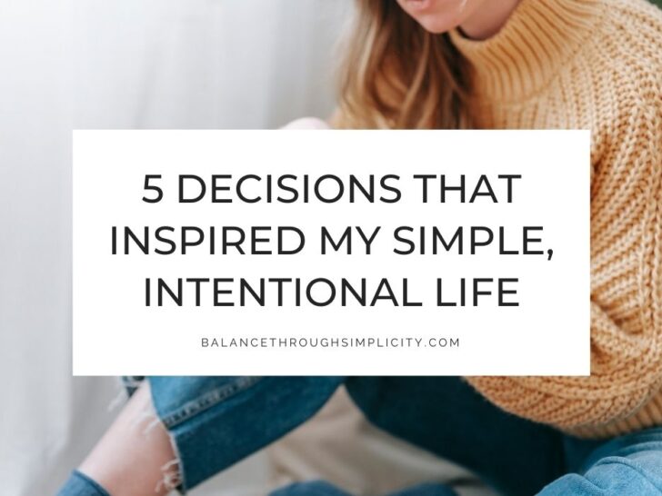 5 Decisions That Inspired My Intentional Life