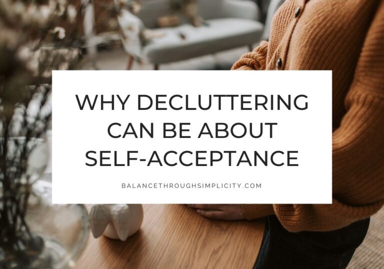 Decluttering and self-acceptance