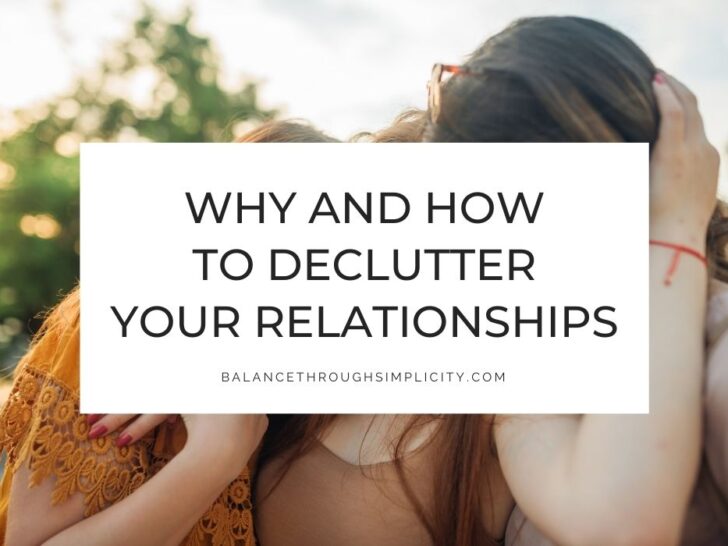 Decluttering Relationships and Why It&rsquo;s Good for Us