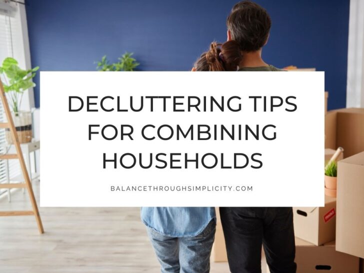 Decluttering Strategies for Combining Households