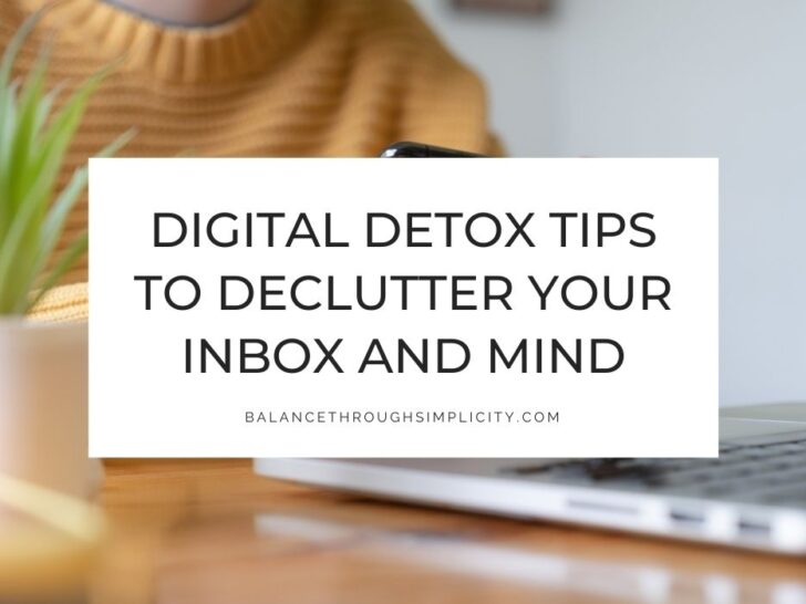 Digital Detox Tips to Declutter Your Time and Mind