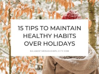 Healthy holiday habits