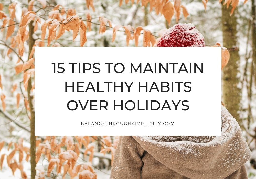 Healthy holiday habits