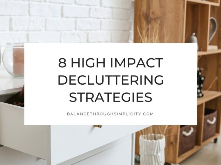 High Impact Decluttering Strategies for When You&rsquo;re Stuck with Stuff