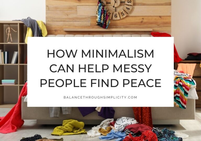 How minimalism can help messy people