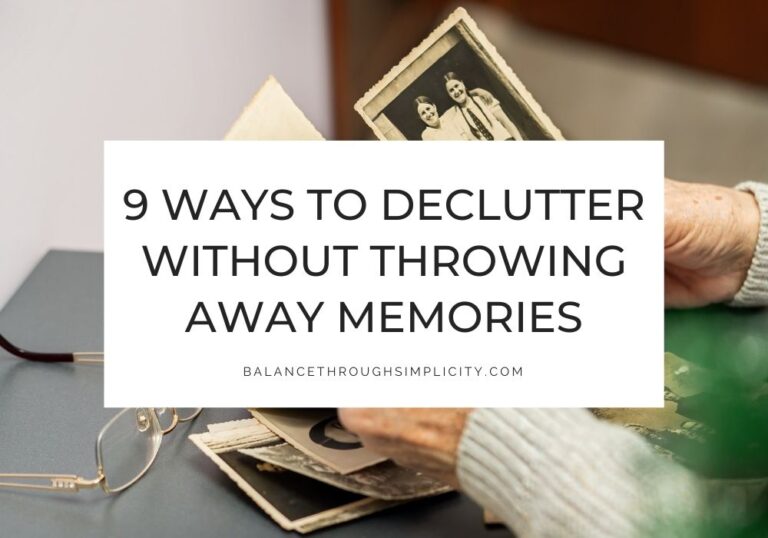 How to declutter without throwing away memories
