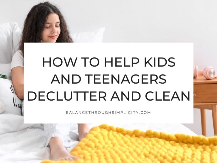 How to Help Kids and Teenagers Declutter