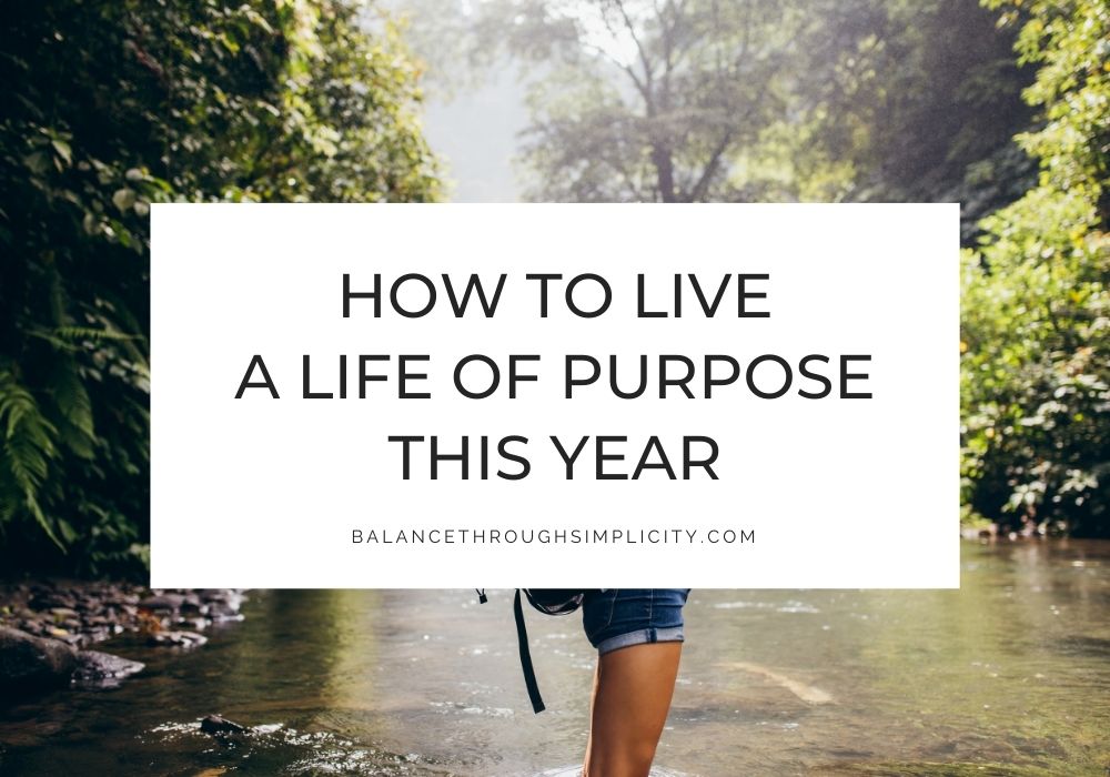 How to live a life of purpose