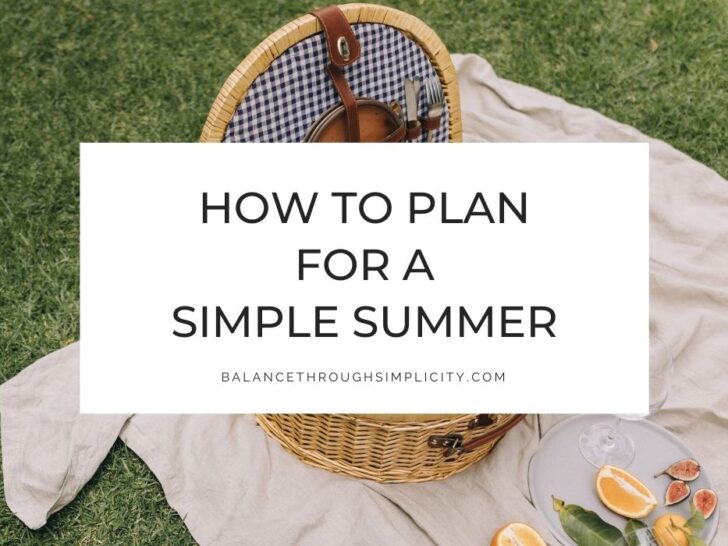 How to Plan for a Simple and Clutter-Free Summer