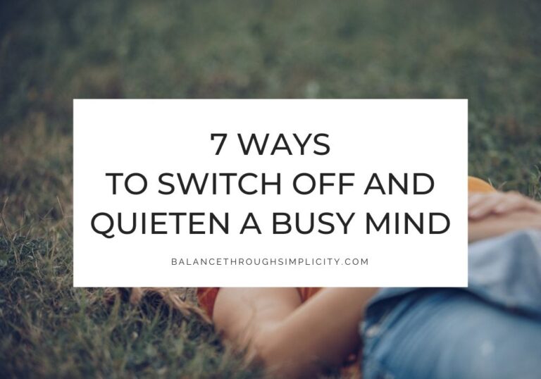 How to quieten a busy mind