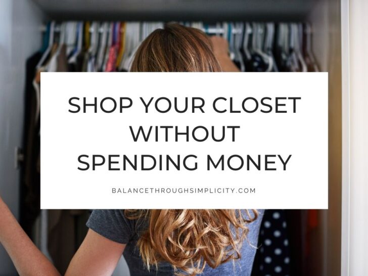 How to Shop Your Closet: Update Your Wardrobe Without Spending Any Money