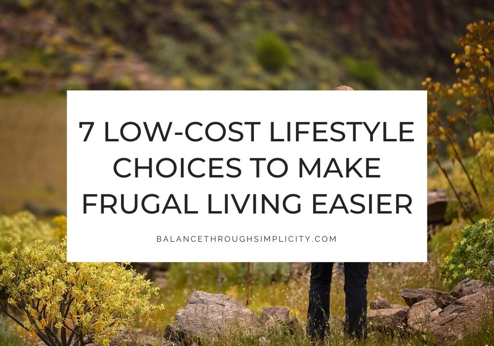 Low-cost lifestyle choices