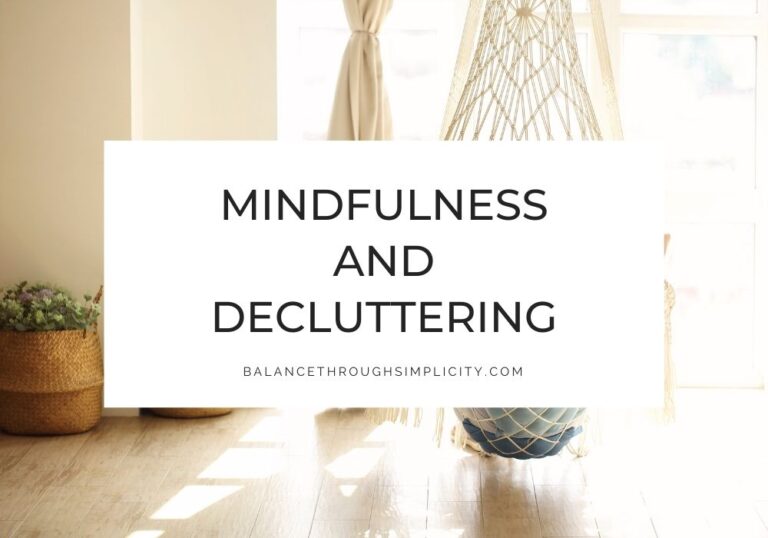 Mindfulness and decluttering