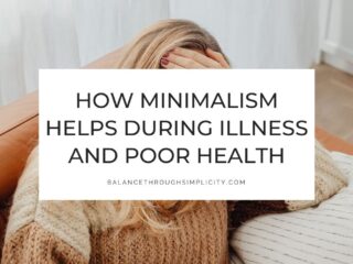Minimalism and chronic illness