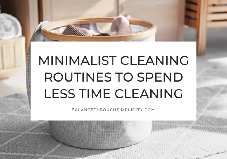 Minimalist cleaning routines
