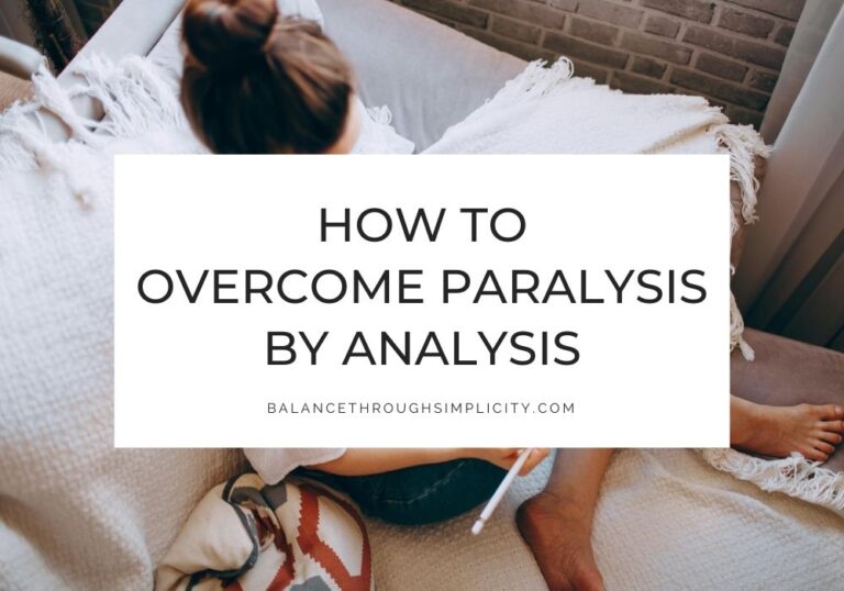 Paralysis by analysis