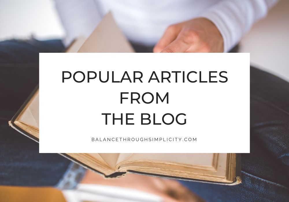 Popular Articles from Balance Through Simplicity