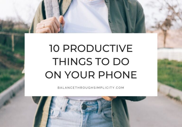 Productive things to do on your phone