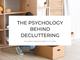 Psychology behind decluttering