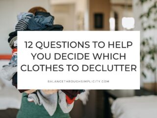 Questions to help you decide which clothes to declutter