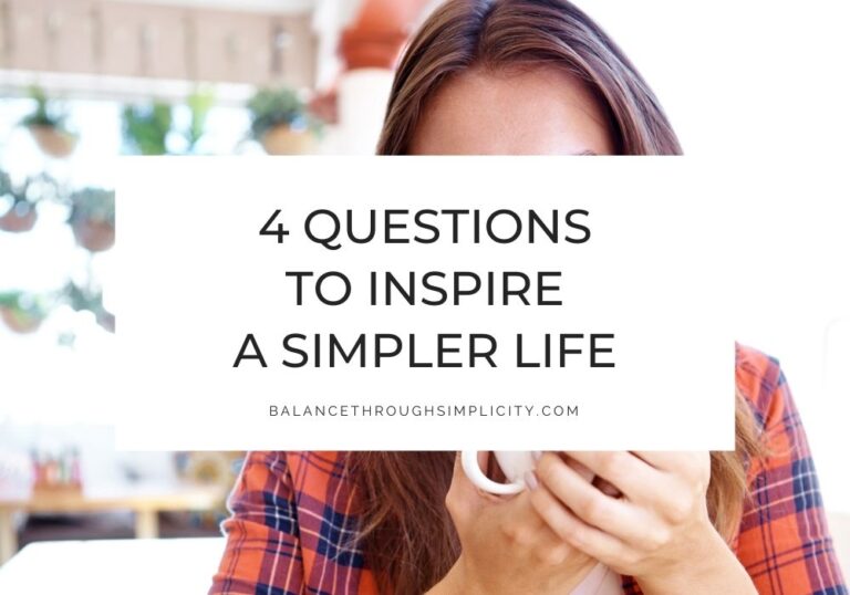 Questions to inspire a simpler life