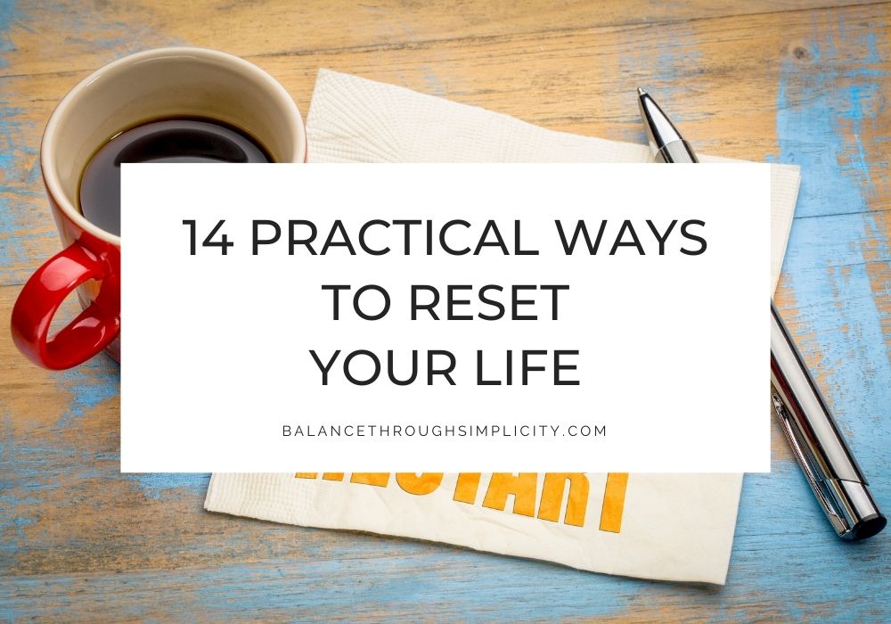 Reset your life
