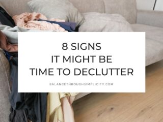 Signs it's time to declutter