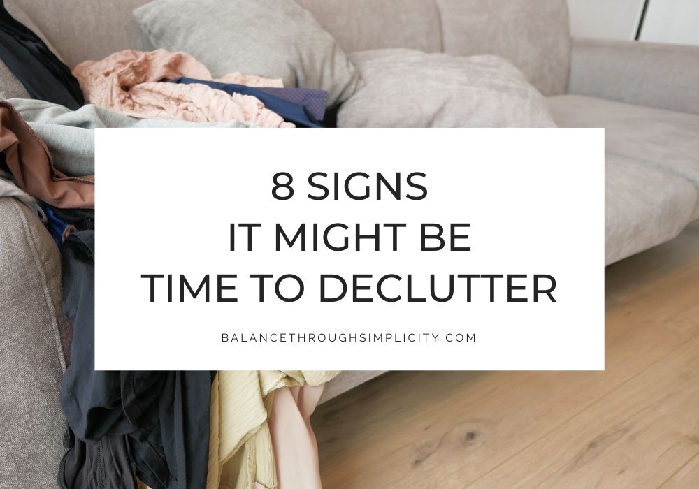Signs it's time to declutter