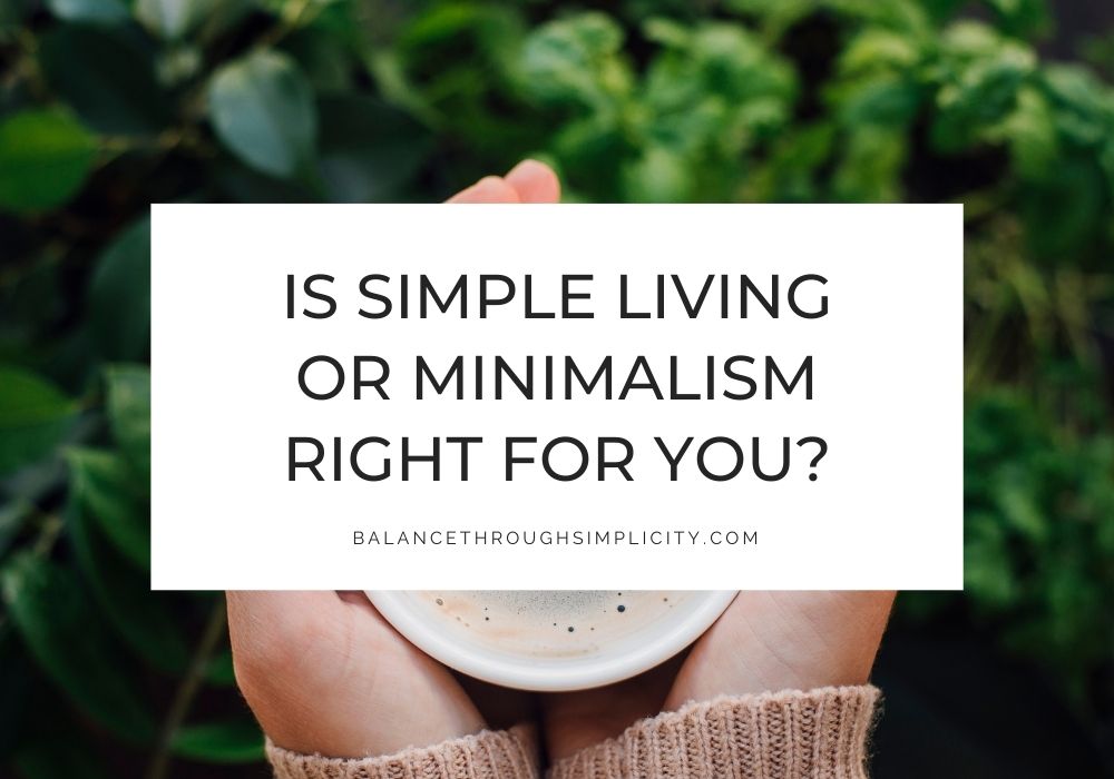Simple living vs minimalism