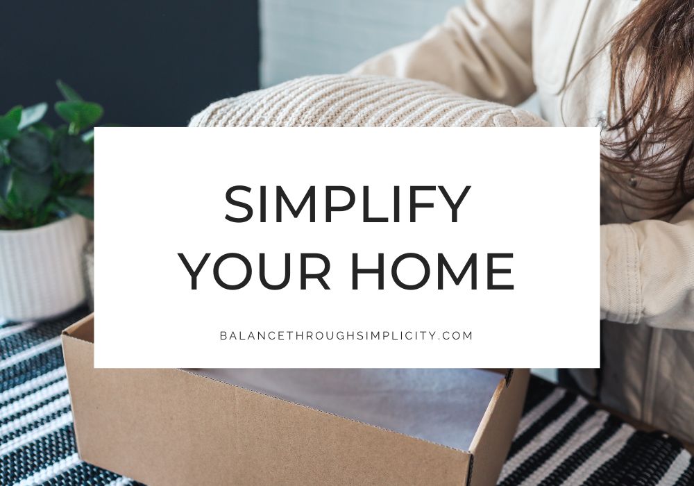 Simplify Your Home