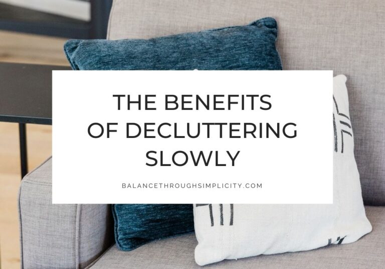 Slow decluttering