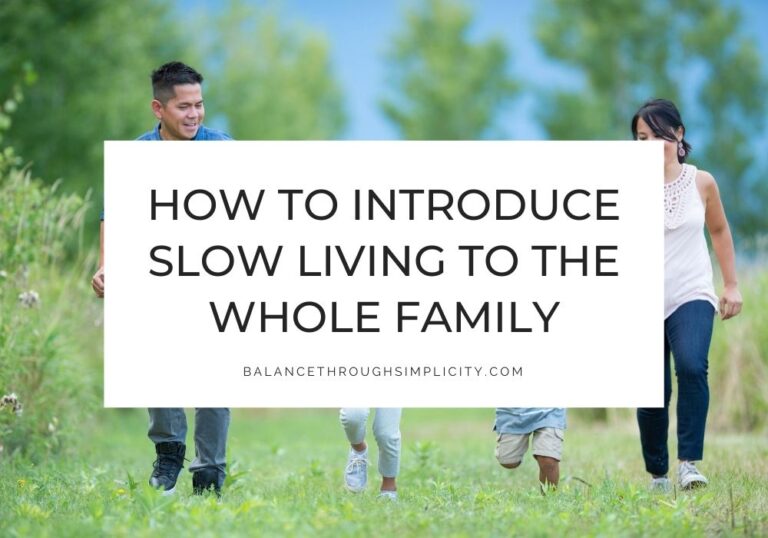 Slow living for the family