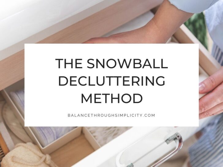 The Snowball Decluttering Method To Help Clear Your Clutter