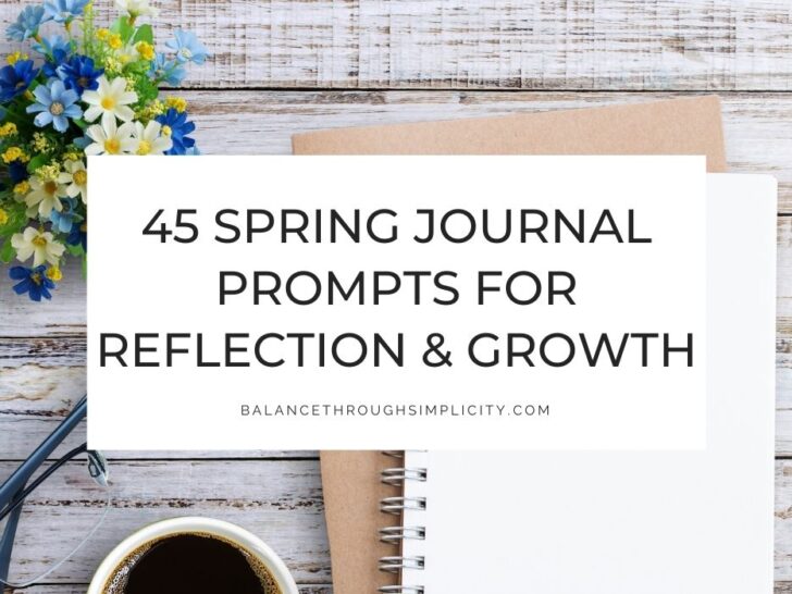 45 Spring Journal Prompts to Inspire Reflection and Growth