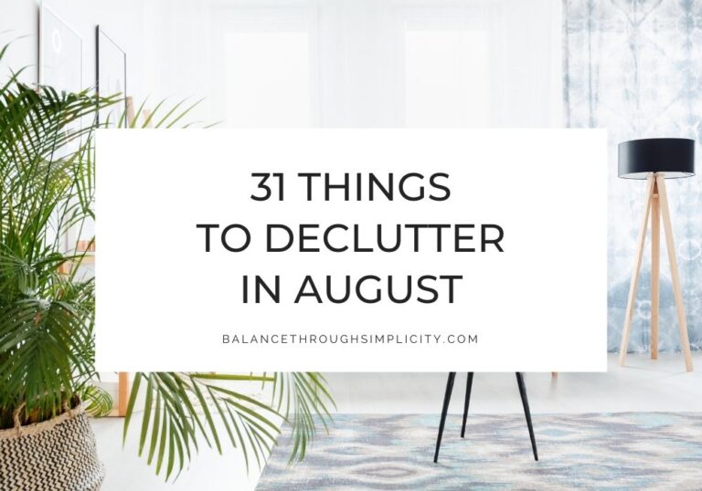 Things to declutter in August