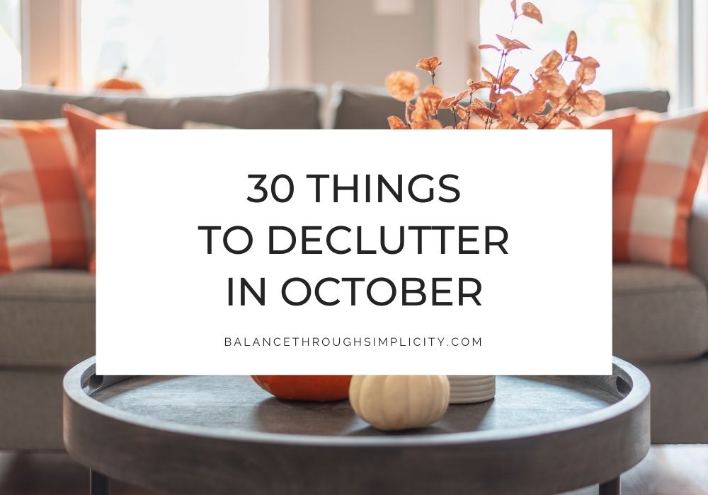 Things to declutter in October