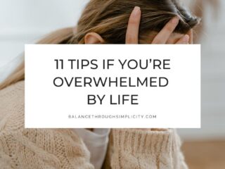 Tips if you're overwhelmed by life
