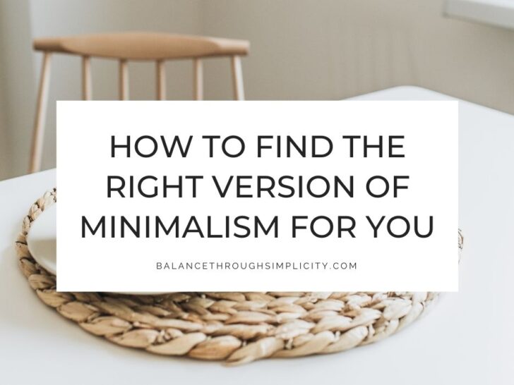 How to Find the Right Version of Minimalism For You