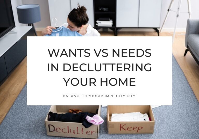 Wants vs needs in decluttering