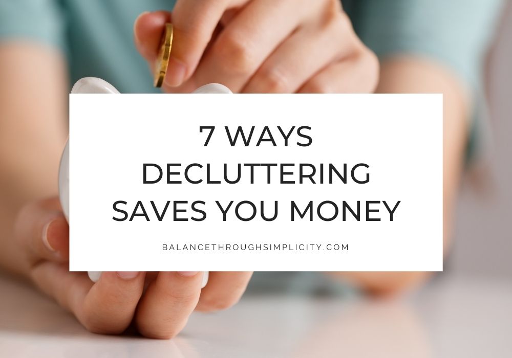 Ways decluttering saves you money