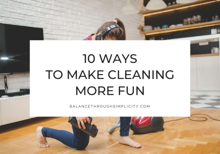 Ways to make cleaning more fun