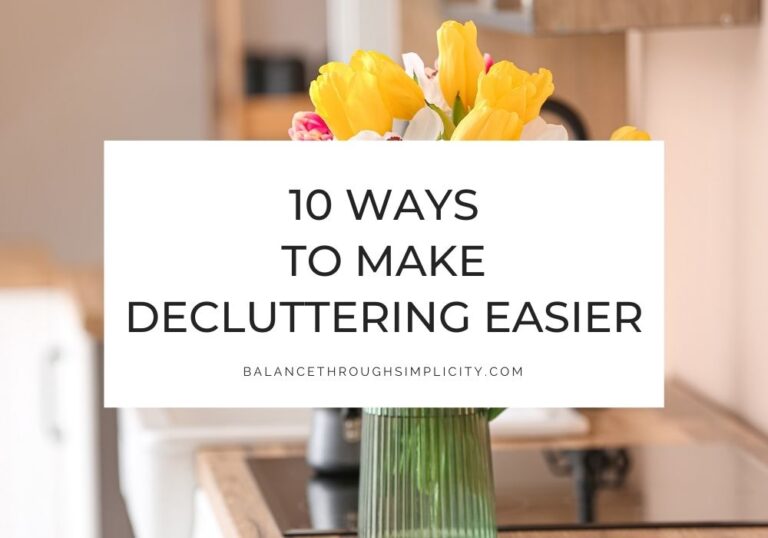 Ways to make decluttering easier