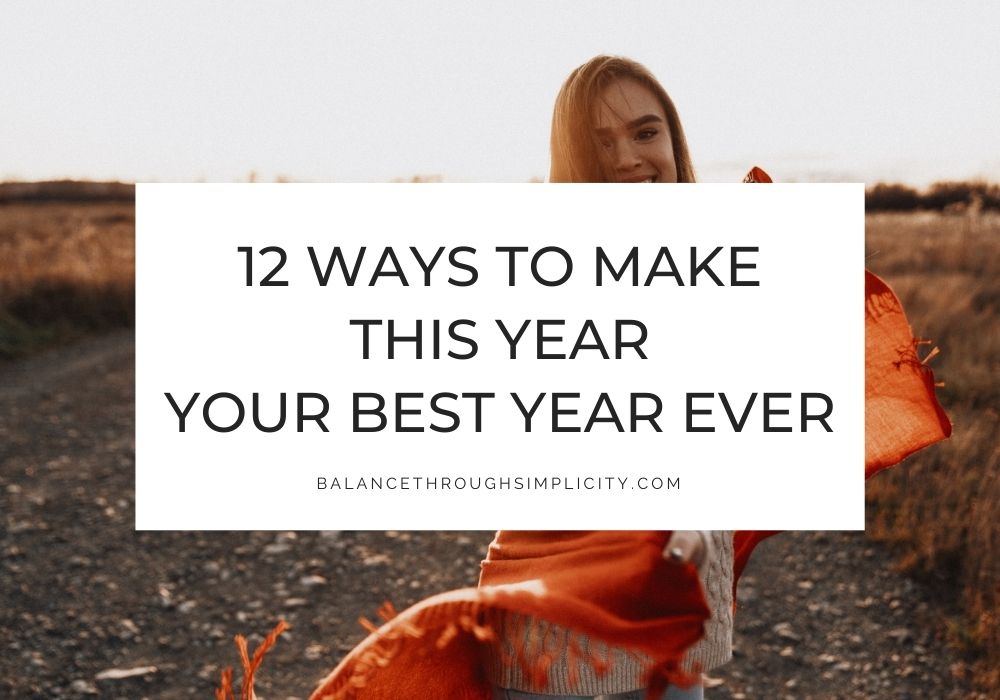 Ways to make this your best year ever