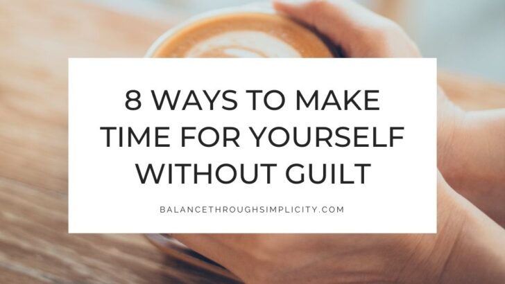 Ways to make time for yourself