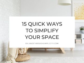 Ways to simplify your space