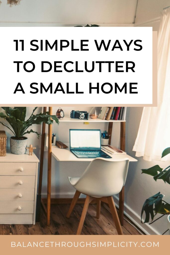 11 Simple Ways to Declutter a Small Home