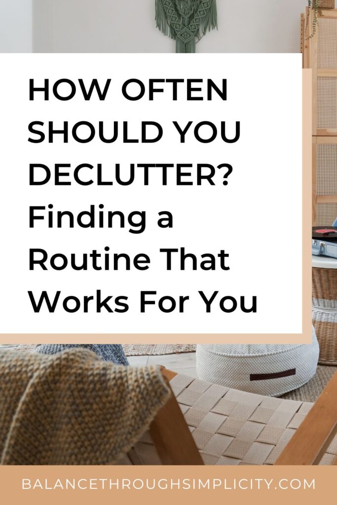 How Often Should You Declutter