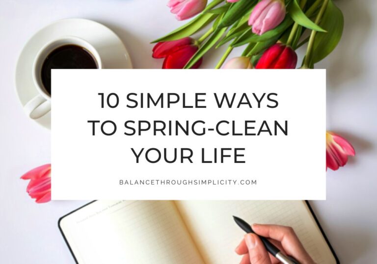 10 Simple Ways to Spring Clean Your Life