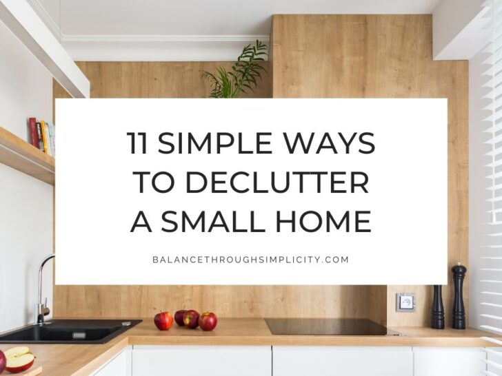 11 Simple Ways to Declutter a Small Home